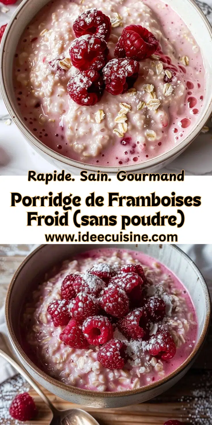 Porridge de Framboises Froid (sans poudre) 2 Bol de porridge crémeux à l’avoine, fruits frais, framboises entières et topping de graines.