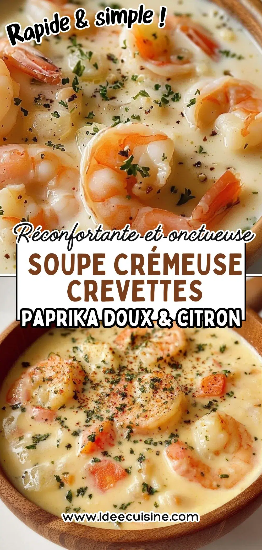 Bol de soupe blanche crémeuse, grosses crevettes roses, saupoudrée de paprika et herbes fraîches.