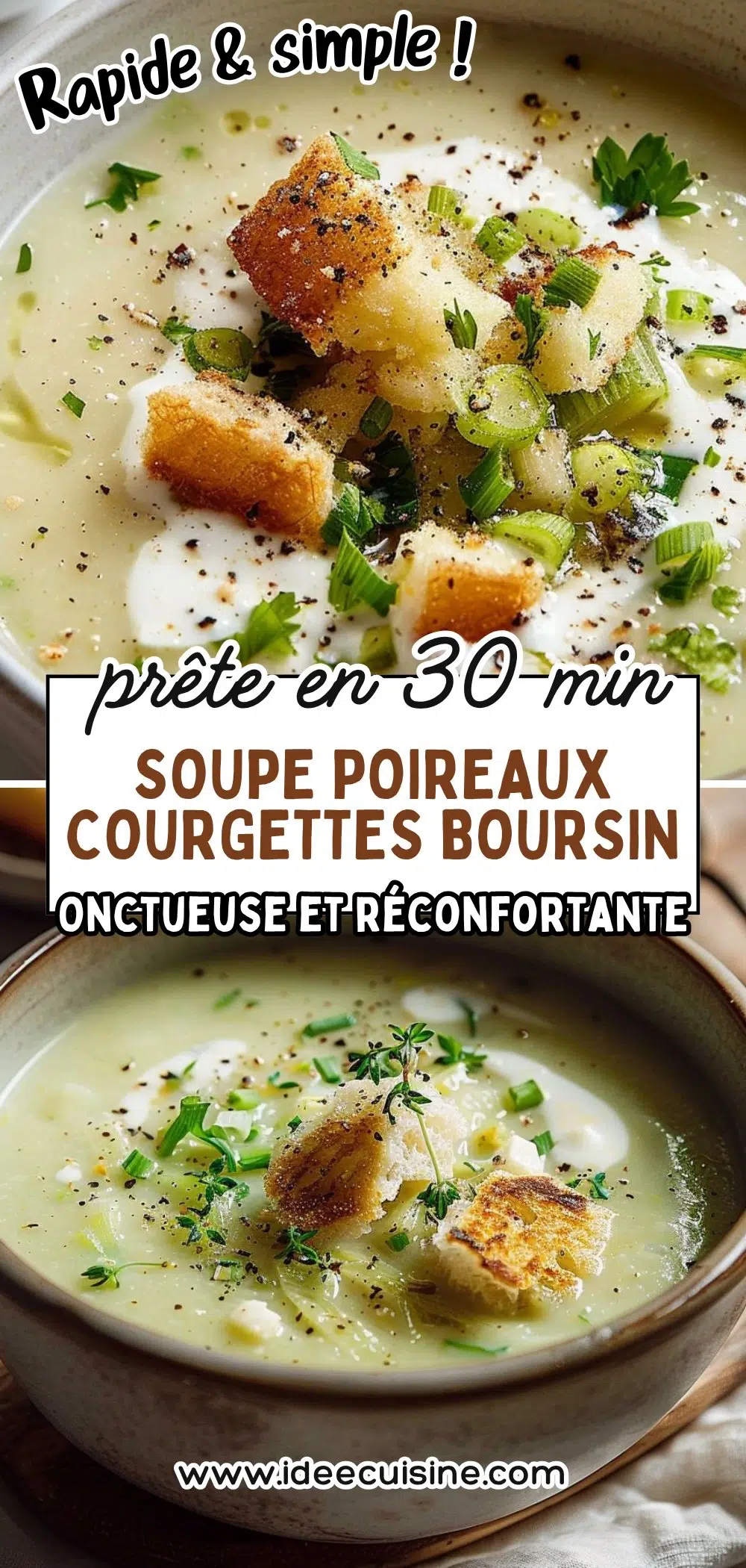 Bol de soupe verte crémeuse, poireaux, dés de courgette, topping de boursin fondu et ciboulette.